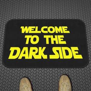 Tapete Capacho Divertido Welcome to the Dark Side - YAAY